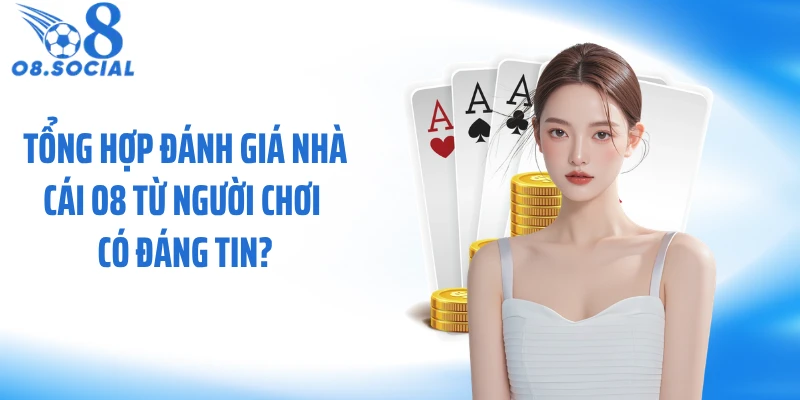 danh-gia-nha-cai-o8-tu-nguoi-choi-thumb