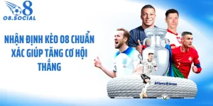 Nhận Định Kèo O8
